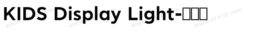 KIDS Display Light字体转换